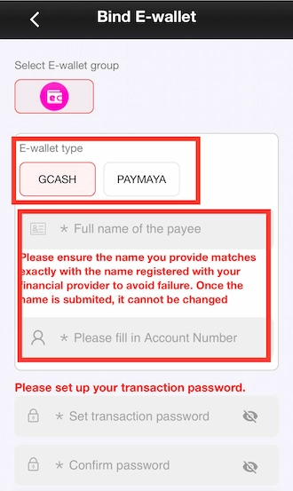 Step 3: Choose one of the two wallets, GCASH or PAYMAYA. Then fill in your e-wallet account name and number.